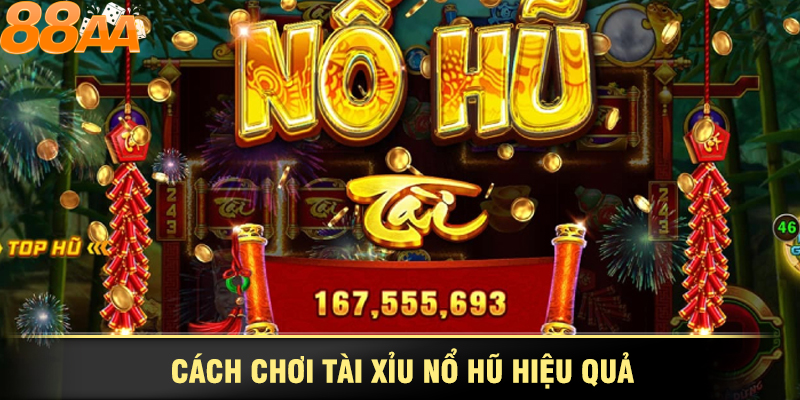 Cách chơi nổ hũ dễ thắng lớn là gì?