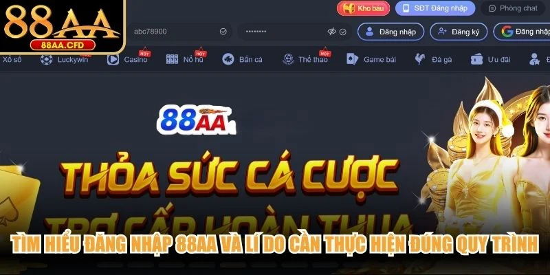 Tìm hiểu đăng nhập 88AA là gì và lí do cần thực hiện đúng quy trình